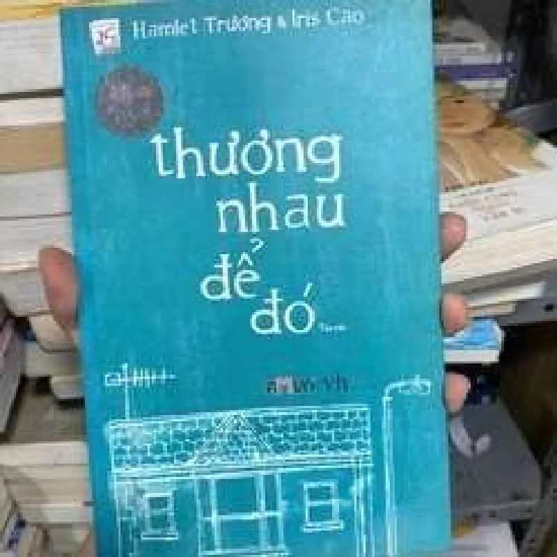 [Sách Cũ SCGR] Thương nhau để đó Truyện teen Việt Nam TKB0709 677246