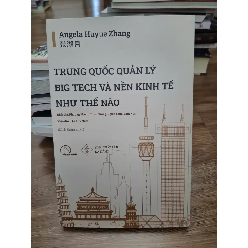 Trung Quốc quản lý Big Tech và nền kinh tế như thế nào - Angela Huyue Zhang 693742