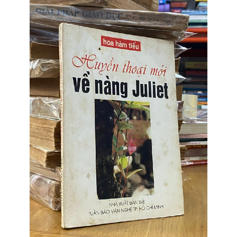 Huyền thoại mới về nàng Juliet - Hoa Hàm Tiếu 523763