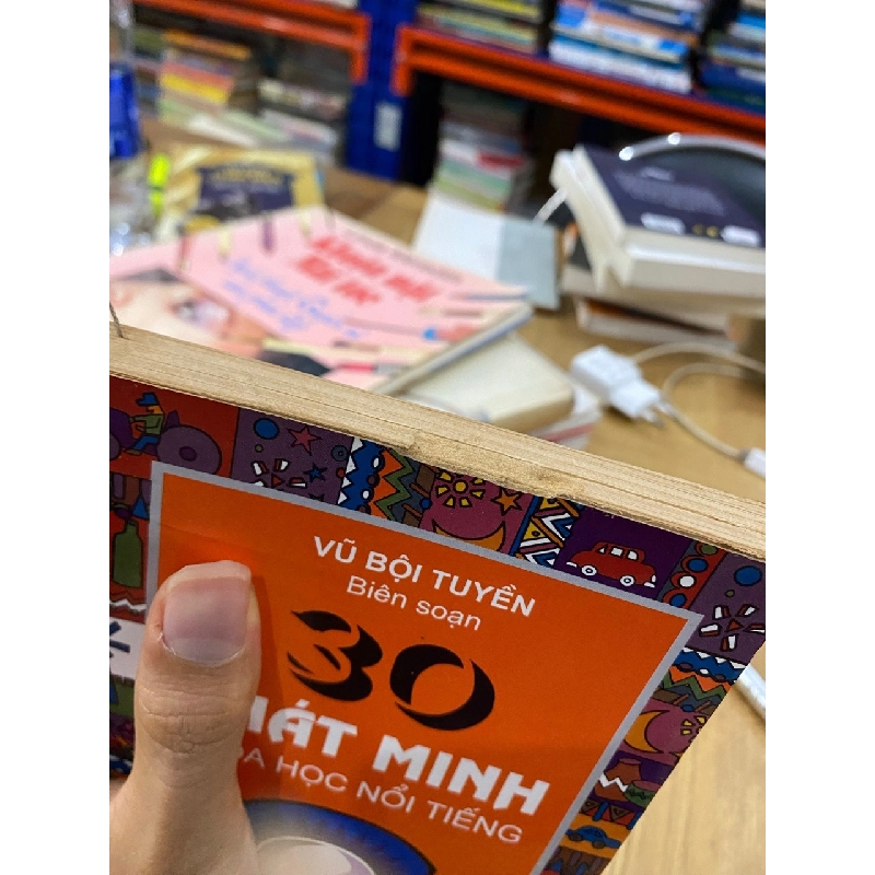 30 phát minh khoa học nổi tiếng - Vũ Bội Tuyền 537023