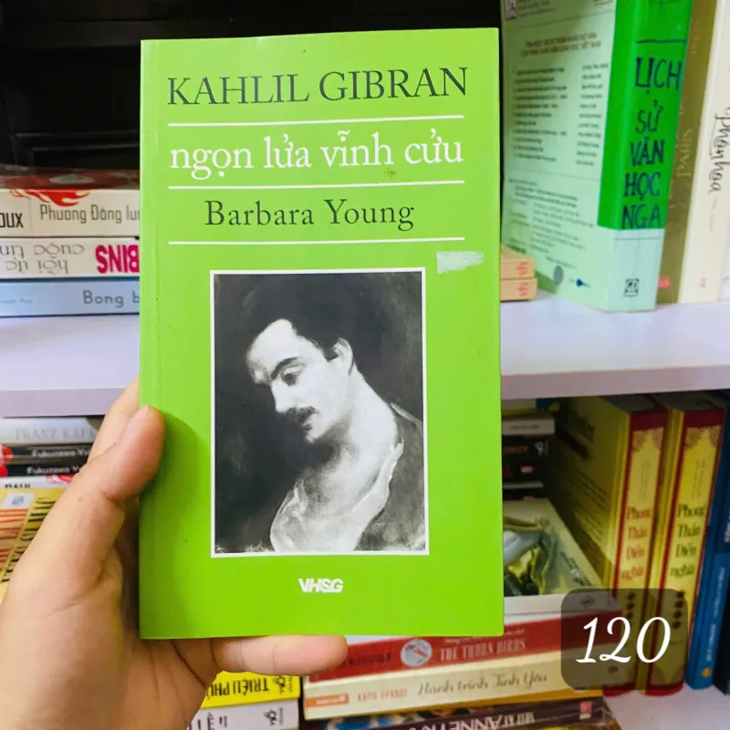 Kahlil Gibran - Ngọn Lửa Vĩnh Cửu - Barbara Young#HATRA 749428