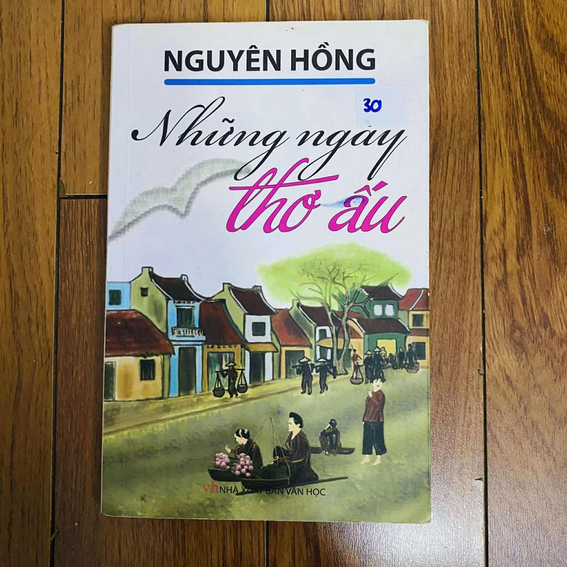 Những ngày thơ ấu
- Nguyên Hồng#HATRA 460270