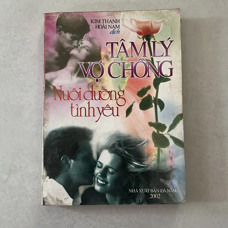Tâm lý vợ chồng nuôi dưỡng tình yêu - Kim Thanh - 2002 524925