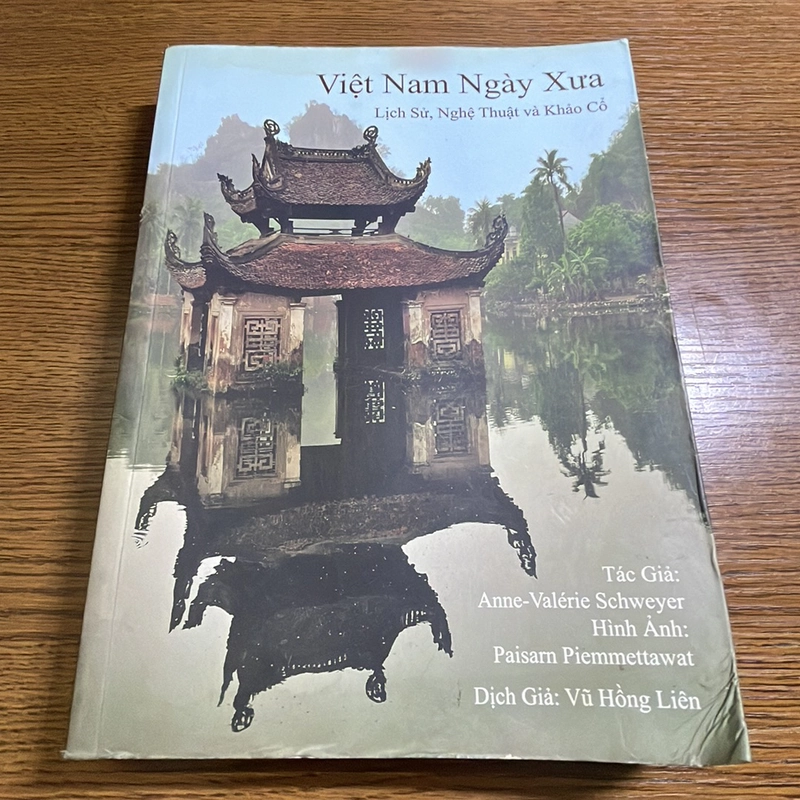 Việt Nam ngày xưa Lịch sử, nghệ thuật và Khảo cổ Anne-Valerie Schweyer 370119