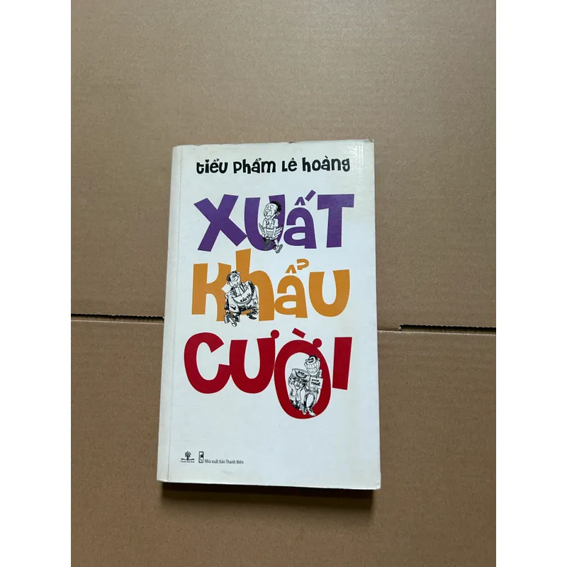 Tiểu phẩm Lê Hoàng Xuất khẩu cười 733724