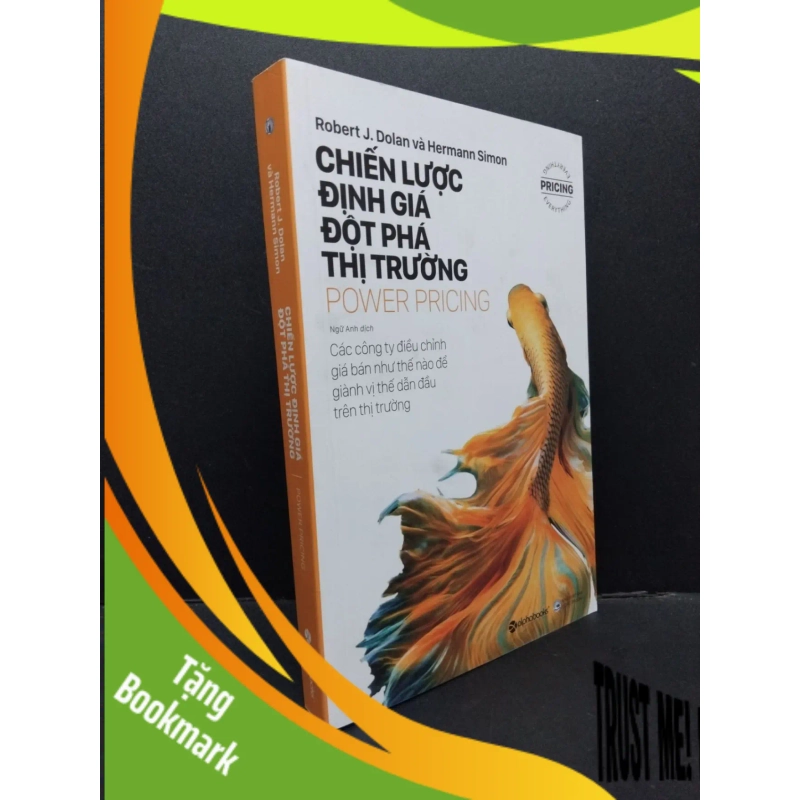 (TẶNG BOOKMARK) Chiến lược định giá đột phá thị trường mới 90% bẩn nhẹ 2021 RBK1008 Robert J. Dolan và Hermann Simon MARKETING KINH DOANH 941147