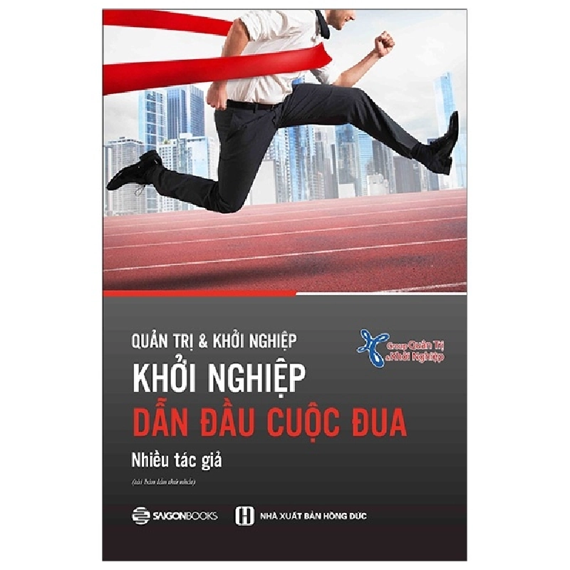 Khởi Nghiệp - Dẫn Đầu Cuộc Đua - Group Quản trị & Khởi nghiệp 296653