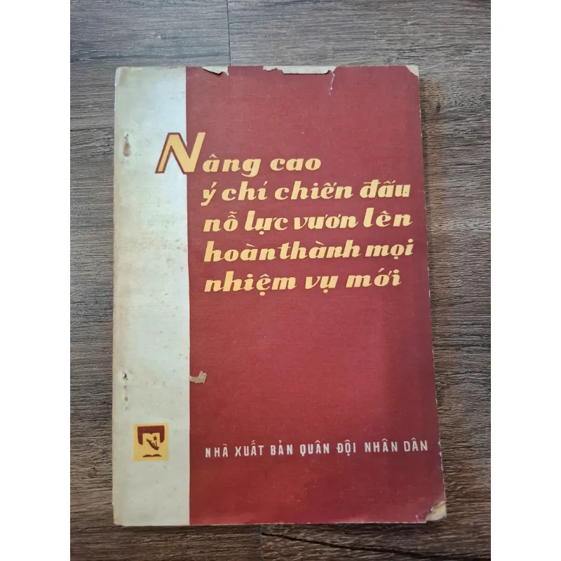 NÂNG CAO Ý CHÍ CHIẾN ĐẤU NỖ LỰC VƯƠN LÊN HOÀN THÀNH MỌI NHIỆM VỤ MỚI 709870