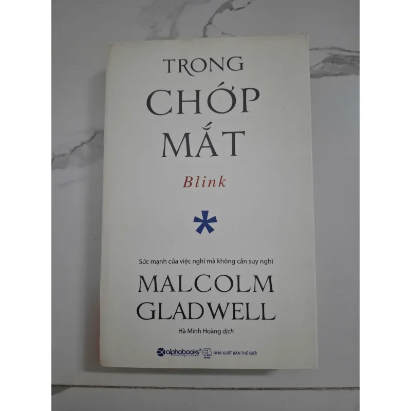 Trong chớp mắt (Blink) - Malcolm Gladwell - Tâm lý học 1024743