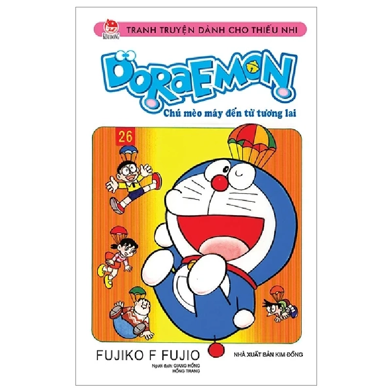 Doraemon - Chú Mèo Máy Đến Từ Tương Lai - Tập 26 - Fujiko F Fujio (Mới 100%) Truyện tranh, NXB Kim Đồng - SÁCH ĐẠI HỌC 487304