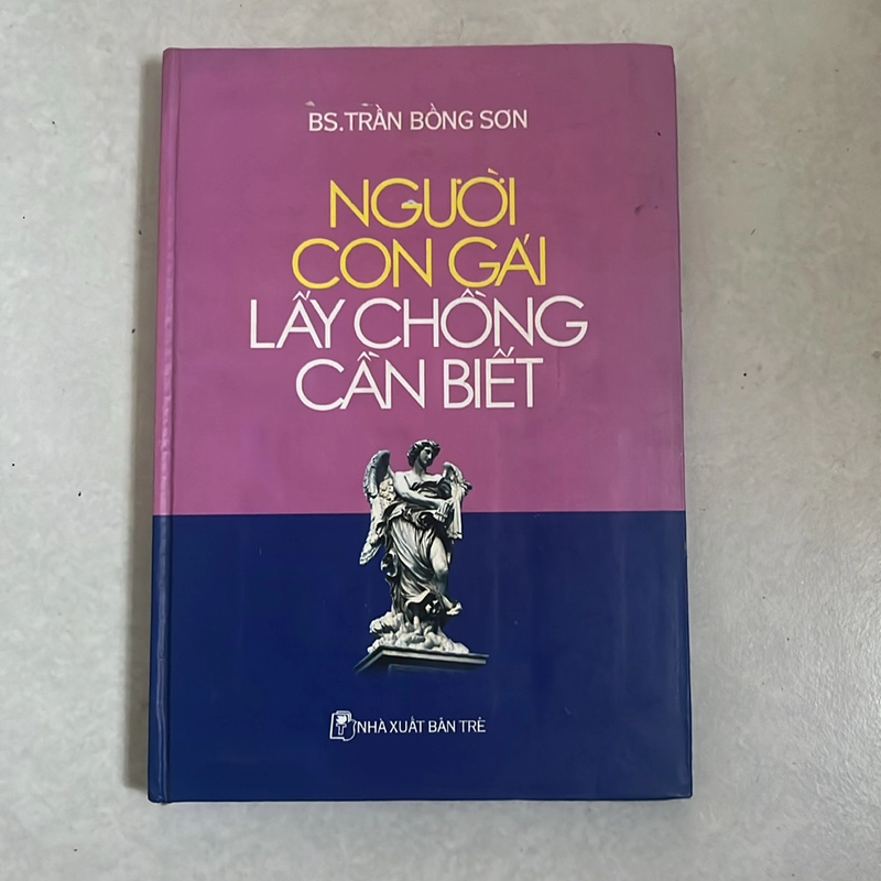 Người con gái lấy chồng cần biết - BS. Trần Bồng Sơn - bìa cứng 527528