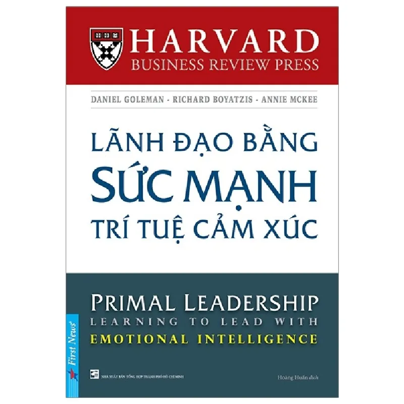 Lãnh Đạo Bằng Sức Mạnh Trí Tuệ Cảm Xúc - Daniel Goleman, Richard Boyatzis, Annie Mckee ASB.PO Oreka-Blogmeo120125 376602