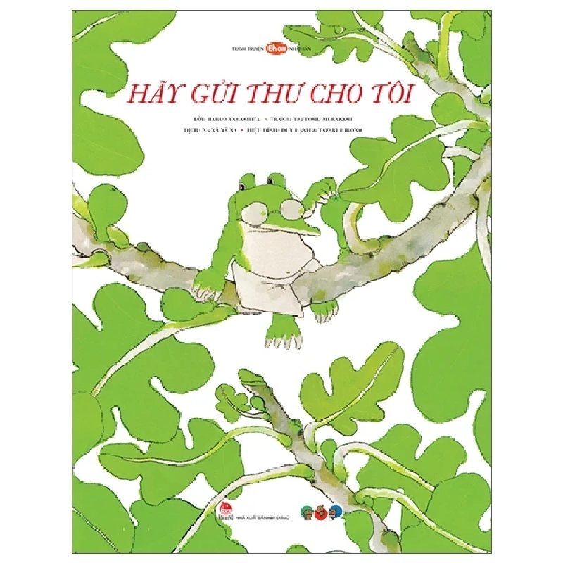 Ehon Nhật Bản - Hãy Gửi Thư Cho Tôi (Dành Cho Trẻ Từ 3 Tuổi Trở Lên) - Haruo Yamashita, Tsutomu Murakami 319834