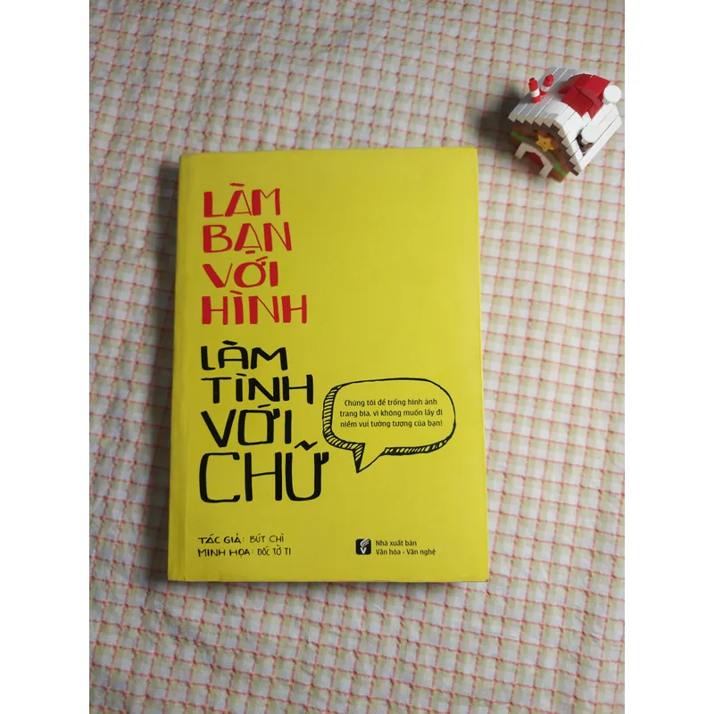 LÀM BẠN VỚI HÌNH, LÀM TÌNH VỚI CHỮ - BÚT CHÌ 713337