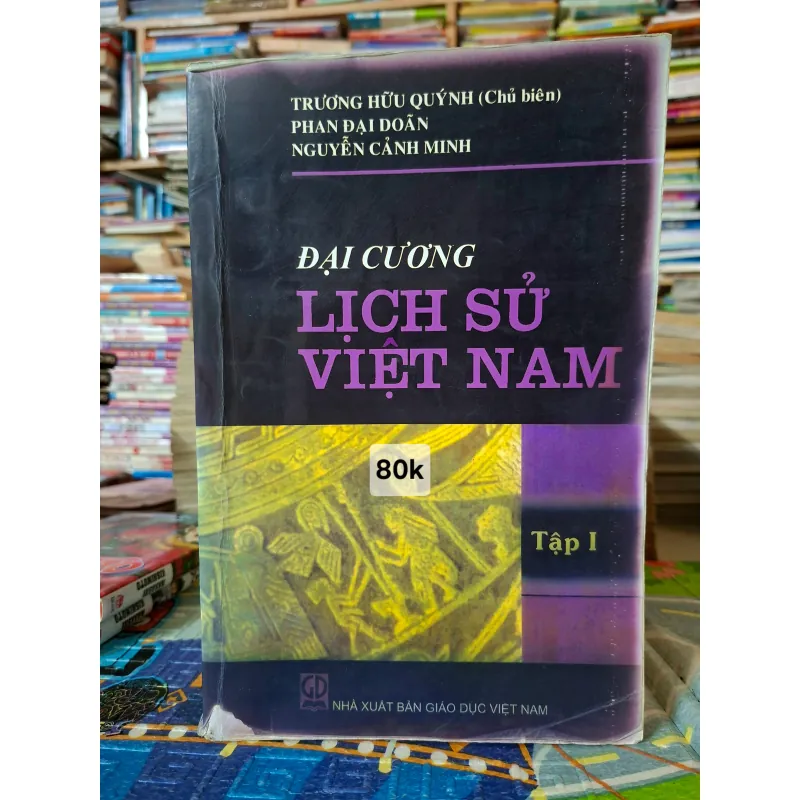 Đại cương Lịch sử Việt Nam - Tập I 1006047