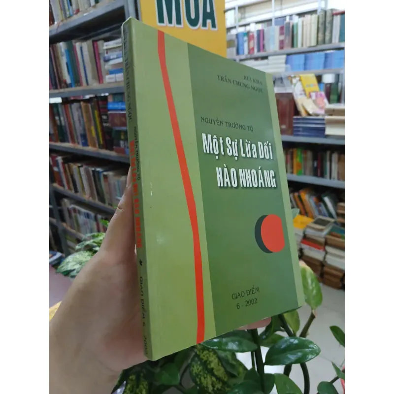 NGUYỄN TRƯỜNG TỘ MỘT SỰ LỪA DỐI HÀO NHOÁNG - BÙI KHA, TRẦN CHUNG NGỌC 1039366