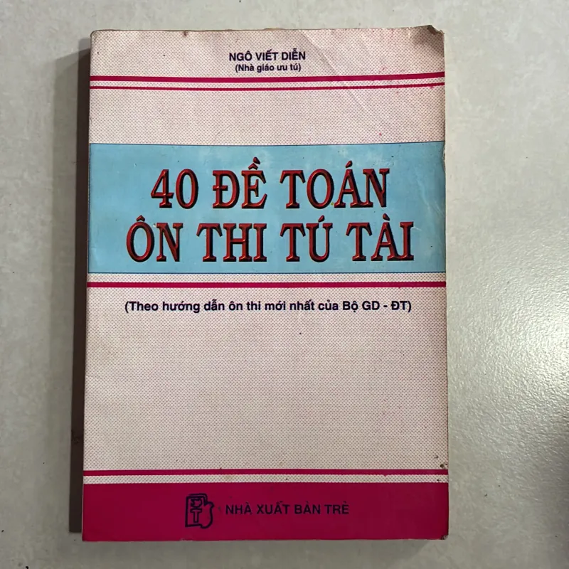 40 đề toán ôn thi tú tài - Ngô Viết Diễn 783663
