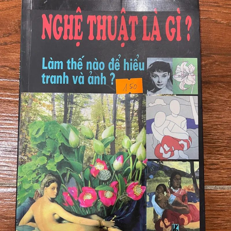 Nghệ thuật là gì ? - Làm thế nào để hiểu tranh và ảnh ? (K3) 563943