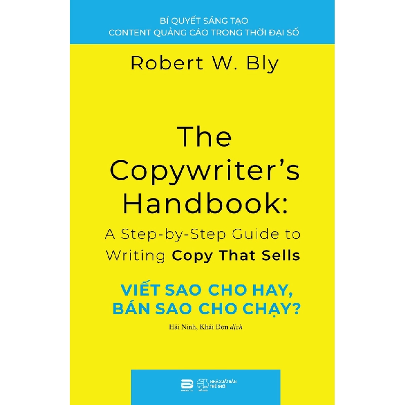 Viết Sao Cho Hay, Bán Sao Cho Chạy? Robert W. Bly - PhanBooks MARKETING KINH DOANH Blogmeo 27525 512826