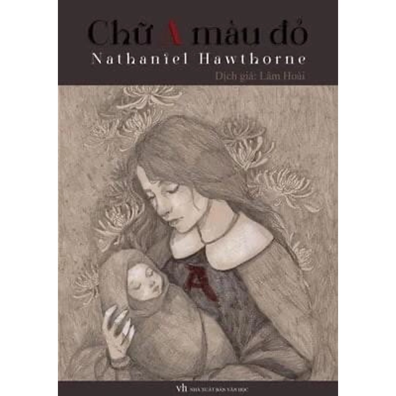 Chữ A Màu Đỏ - Nathaniel Hawthorne (KINH ĐIỂN) 223109