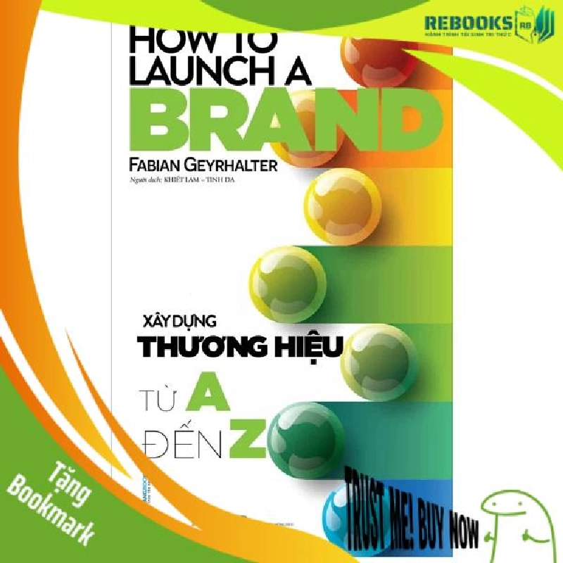 (TẶNG BOOKMARK) Xây dựng thương hiệu từ A đến Z - Fabian Geyrhalter - 05/05/2022 (XB) 956618