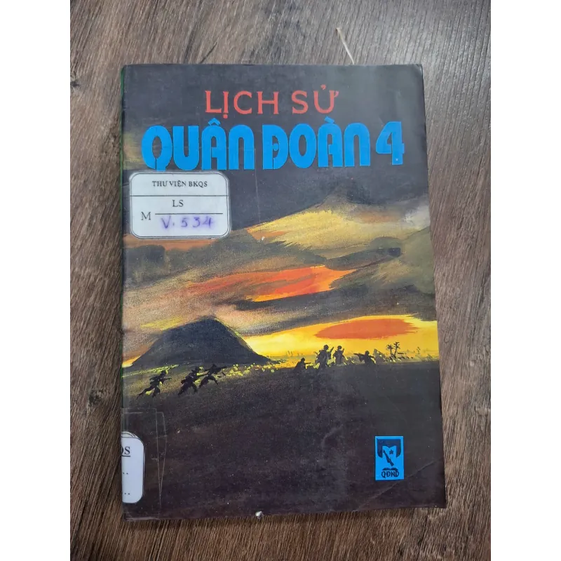 Lịch Sử Quân Đoàn 4 (Binh Đoàn Cửu Long) - NXB Quân đội nhân dân - Lịch sử quân sự 717162