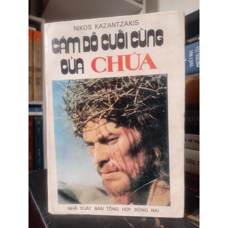 CÁM DỖ CUỐI CÙNG CỦA CHÚA Nikos Kazantzakis ( xuất bản 1988) 592038