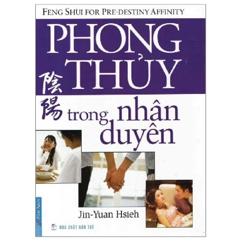 Phong Thủy Trong Nhân Duyên - Tạ Nguyên Cẩn 325804