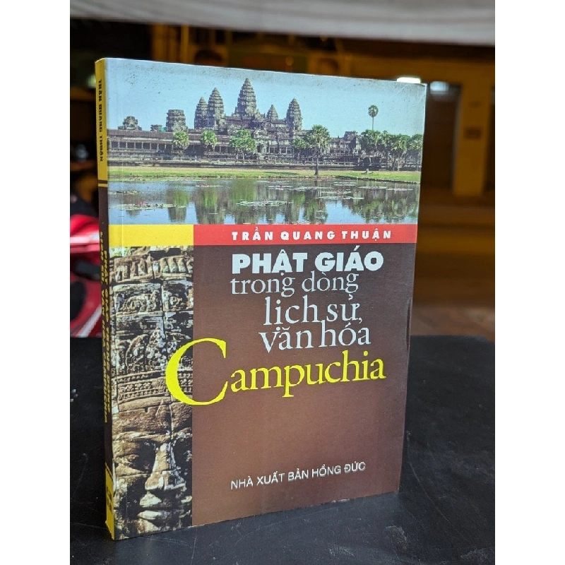 Phật giáo trong dòng lịch sử văn hoá Campuchia - Trần Quang Thuận 328648