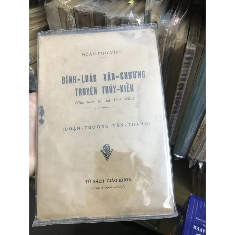 Bình luận Văn chương truyện Thuý Kiều - Đoàn Phô Vĩnh (phụ thêm 62 bài Vịnh Kiều) 1950 739074