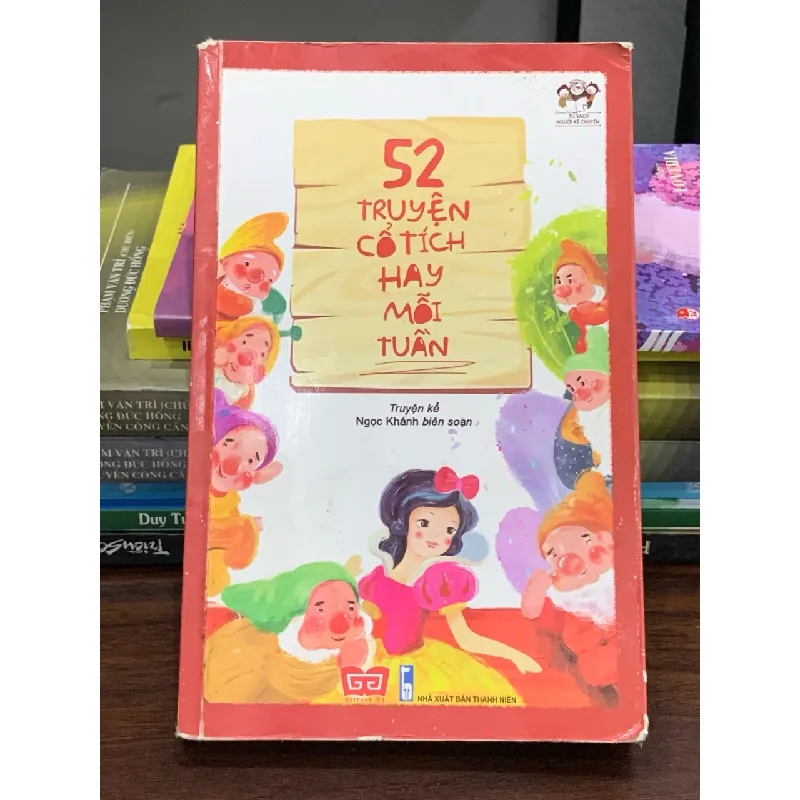 52 truyện cổ tích hay mỗi tuần – Ngọc Khánh biên soạn 560487
