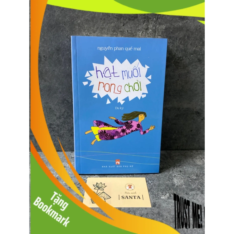(TẶNG BOOKMARK) Hạt muối rong chơi (du ký)- Nguyễn Phan Quế Mai (mới 98%) Sách văn học RBK0302 944798