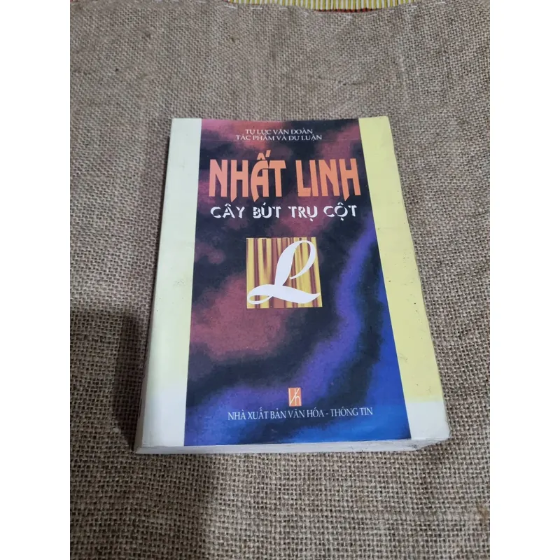 NHẤT LINH - CÂY BÚT TRỤ CỘT CỦA TỰ LỰC VĂN ĐOÀN 705100