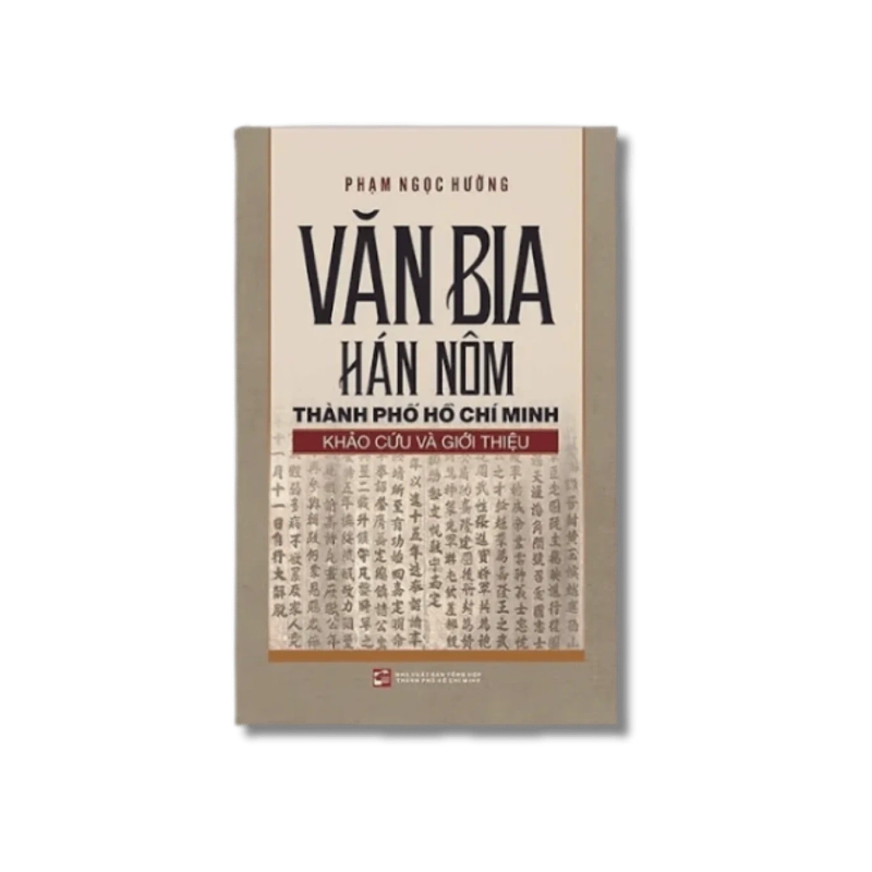 Văn bia Hán Nôm Thành phố Hồ Chí Minh - Khảo cứu và Giới thiệu - Phạm Ngọc Hường Vanvosach 725448