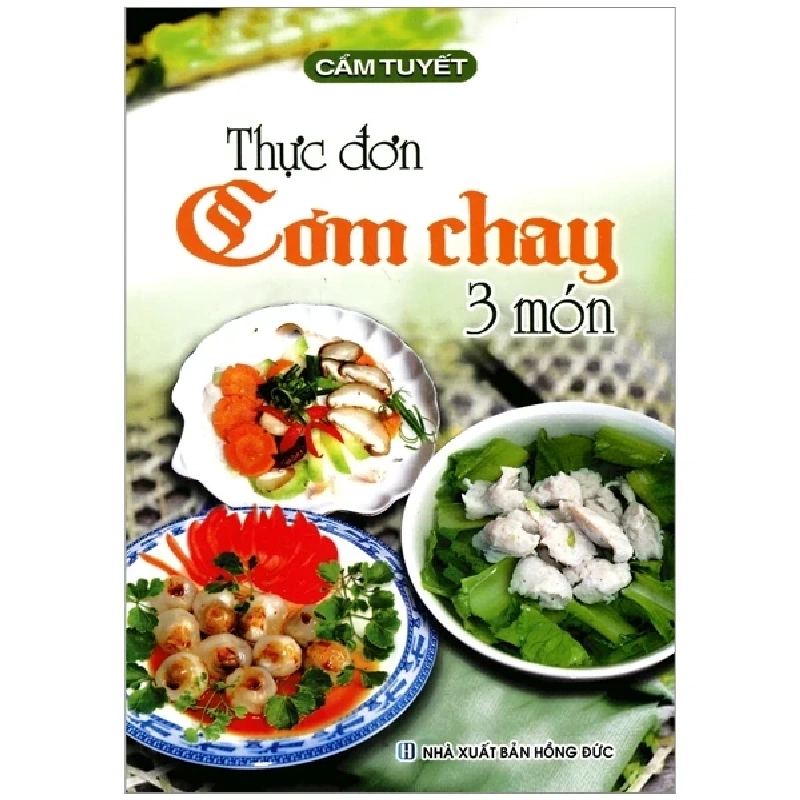 Thực Đơn Cơm Chay 3 Món - Cẩm Tuyết ASB.PO Oreka Blogmeo 230225 390137