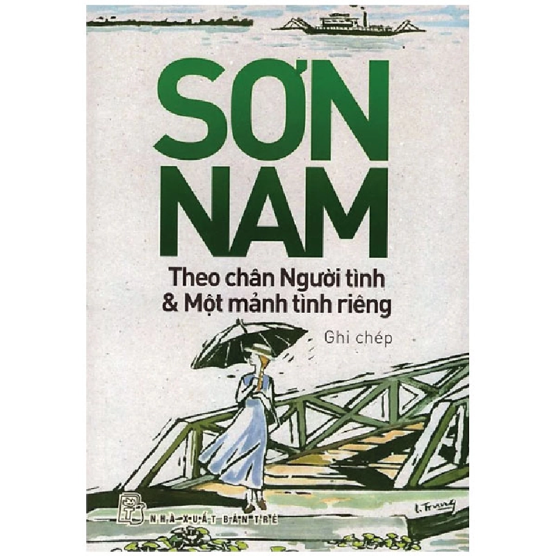 Theo Chân Người Tình & Một Mảnh Tình Riêng - Sơn Nam 290017