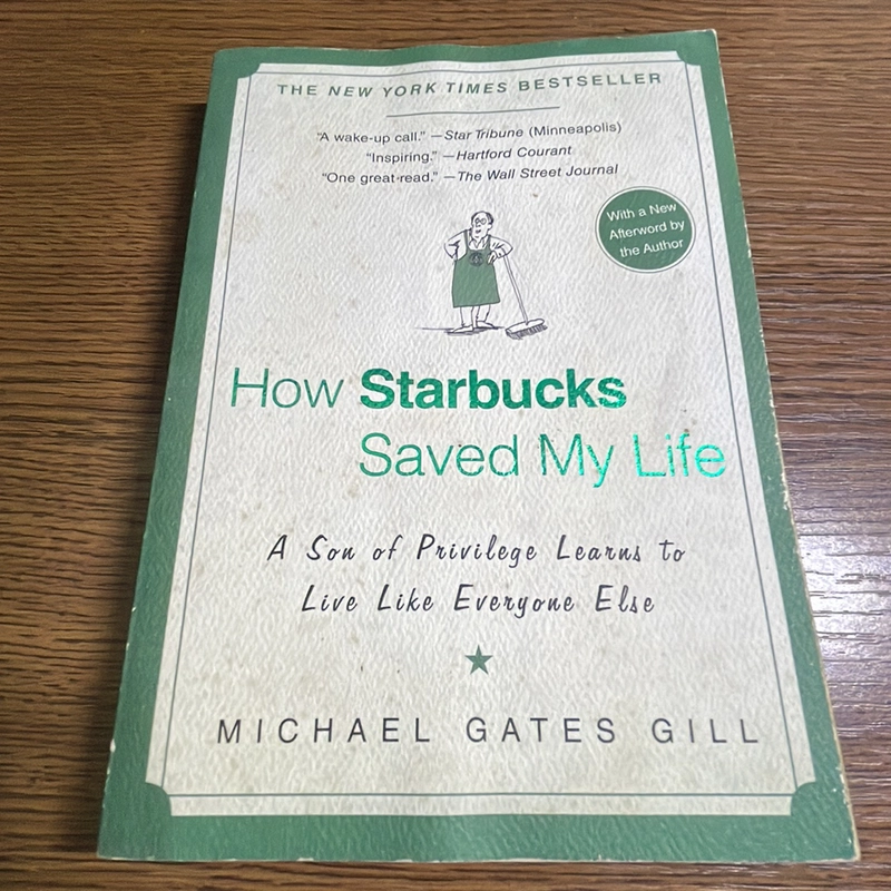 How starbucks saved my life Michael Gates Gill 378213