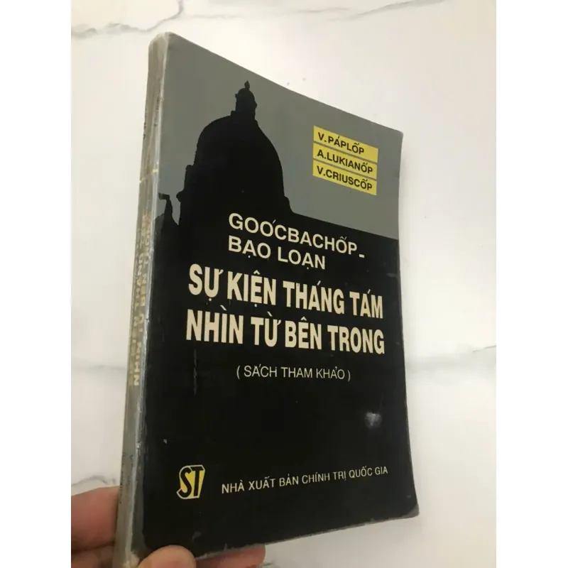 GOÓC-BA-CHỐP – BẠO LOẠN, SỰ KIỆN THÁNG TÁM NHÌN TỪ BÊN TRONG 598086