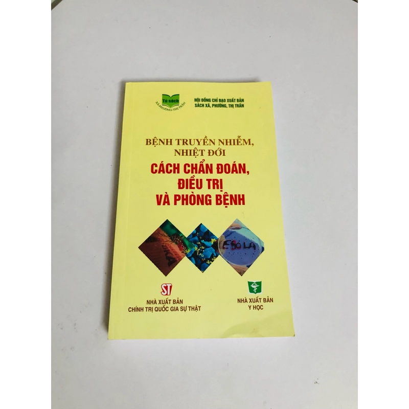 BỆNH TRUYỀN NHIỄM, NHIỆT ĐỚI. CÁCH CHẨN ĐOÁN, ĐIỀU TRỊ VÀ PHÒNG BỆNH 529778