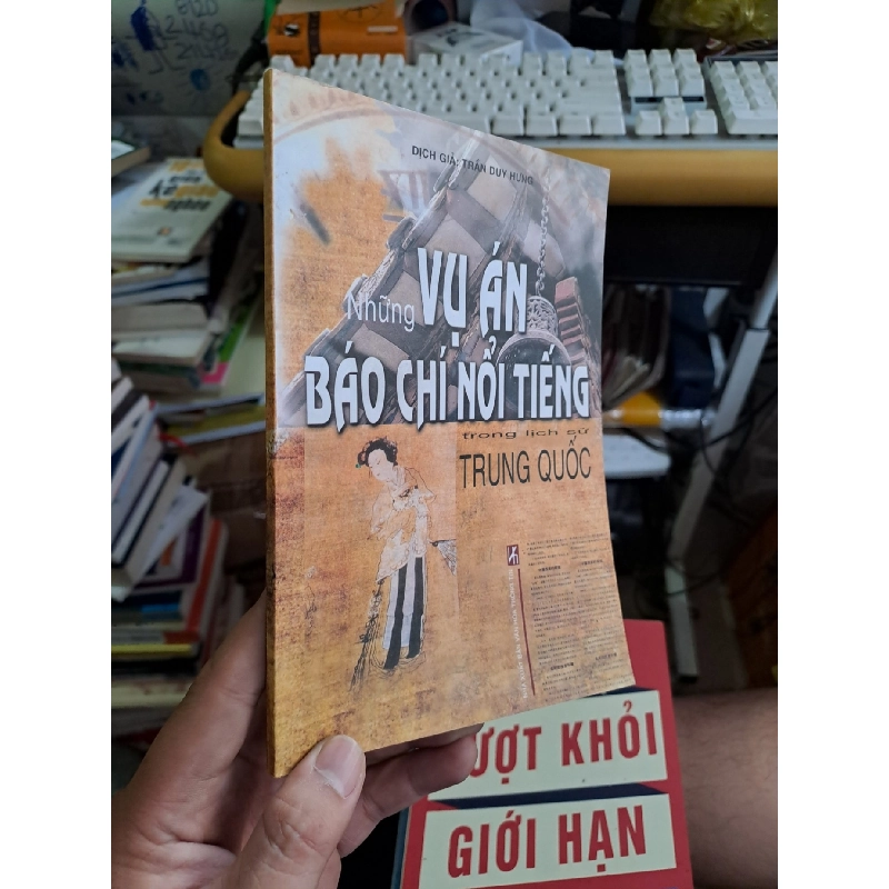 Những vụ án báo chí nổi tiếng trong lịch sử trung quốc mới 90% 2004 LỊCH SỬ - CHÍNH TRỊ - TRIẾT HỌC VAVO1709 919804