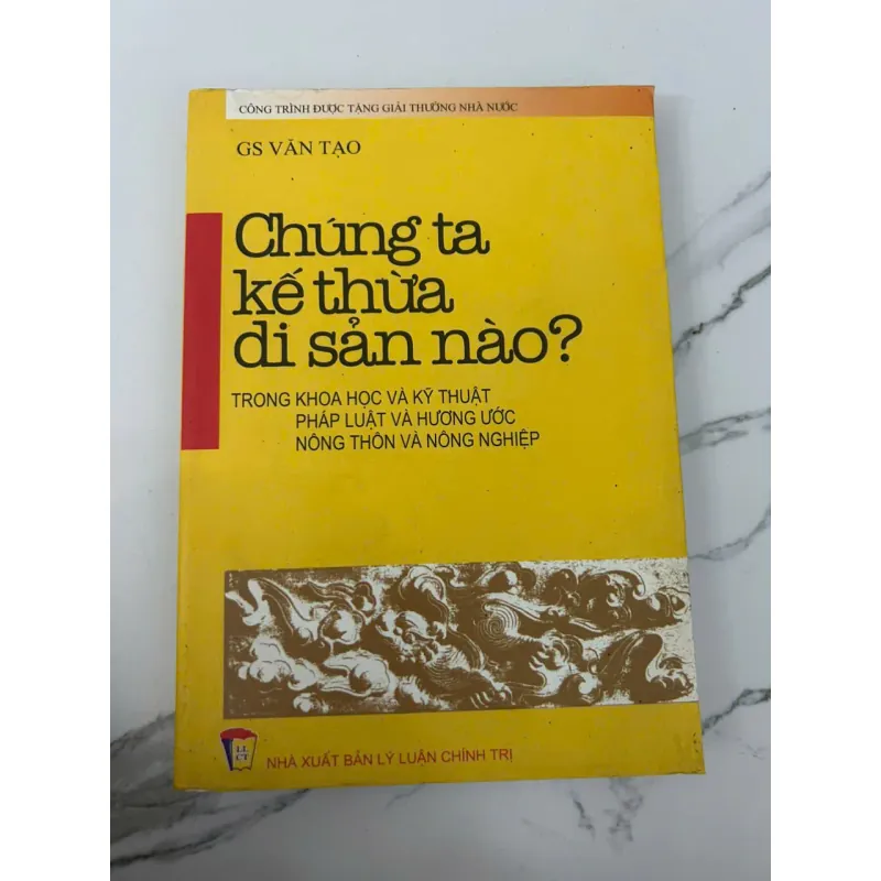 Chúng ta kế thừa di sản nào? - GS Văn Tạo - Lịch sử / Khoa học / Pháp luật 699559