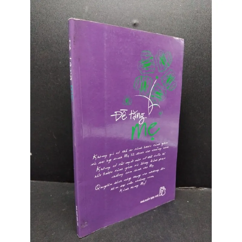 [Sách Cũ SCGR] Để tặng mẹ mới 80% ố 2006 HCM1008 Trần tiễn Cao Đăng - Tuyết Anh VĂN HỌC 683600