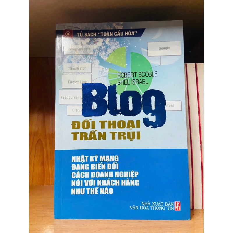 Blog: đối thoại trần trụi - Robert Scoble ; Shel Israel 760844