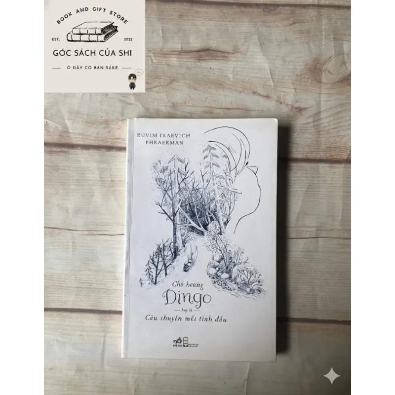 Chó Hoang Dingo Hay Là Câu Chuyện Mối Tình Đầu - Ruvim Ixaevich Phraerman 757051