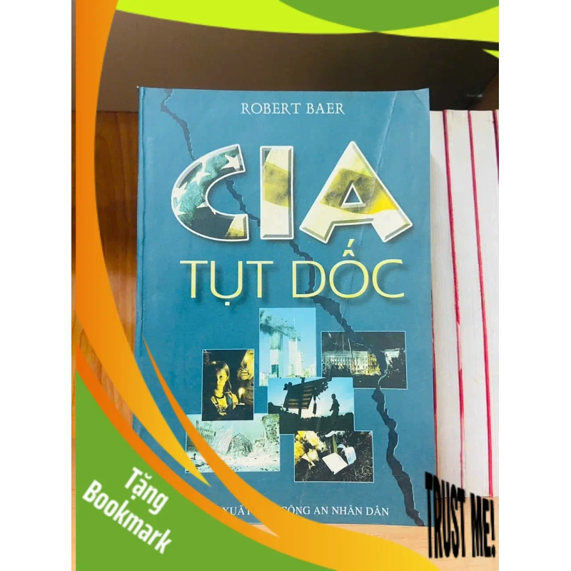 (TẶNG BOOKMARK) CIA tụt dốc - Robert Baer - VĂN HỌC - RBK2011-66 941624