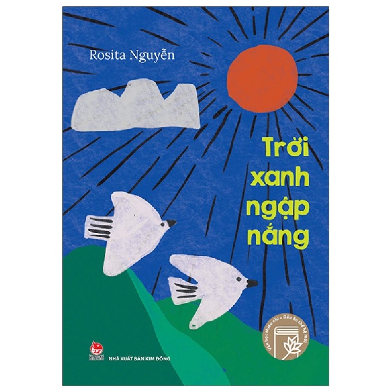 Văn Học Thiếu Nhi - Dấu Ấn Thế Hệ Mới - Trời Xanh Ngập Nắng - Rosita Nguyen 159164