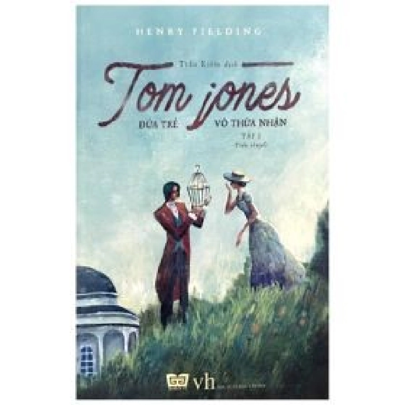 Tom Jones - Đứa Trẻ Vô Thừa Nhận (Bộ 2 Cuốn) - Henry Fielding 354653