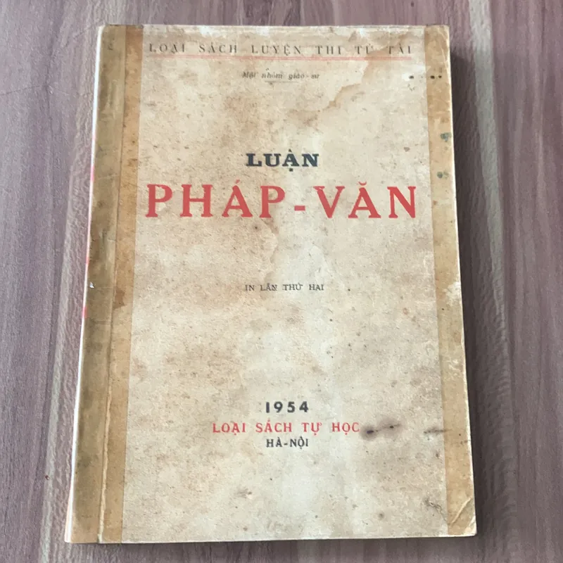 Luận Pháp Văn, sách luyện thi tú tài, in từ năm 1954 tại Hà Nội  621707