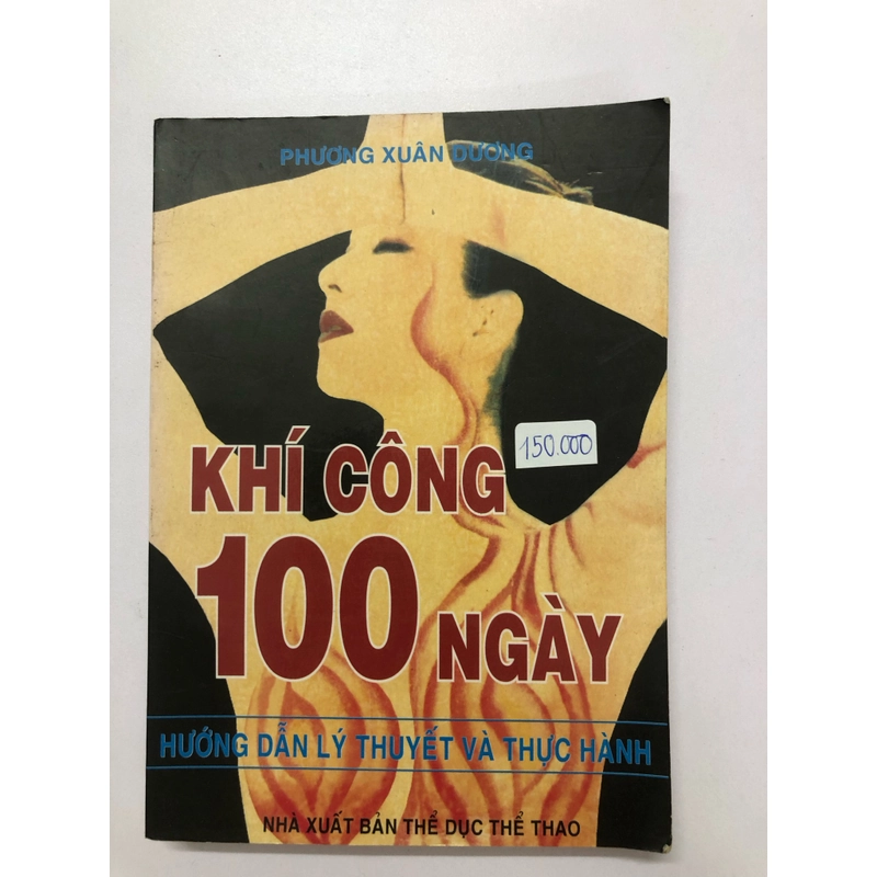 KHÍ CÔNG 100 NGÀY (SÁCH DỊCH), 303 TRANG, NXB: 2000 290206