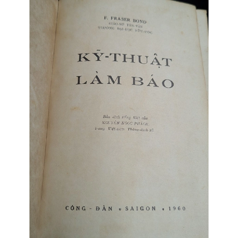 Kỹ thuật làm báo -F.Fraser Bond ( bản dịch Nguyễn Ngọc Phách ) 727106